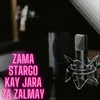About Zama Stargo Kay Jara Za Zalmay Song